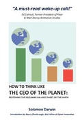 Cover: How to Think like the CEO of the Planet - Solomon Darwin