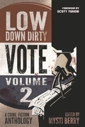 Cover: Low Down Dirty Vote - Berry Content Corportion