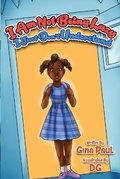 Cover: I Am Not Being Lazy, I Just Don't Understand - Gina Paul