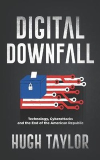 Enlarge image Cover: Digital Downfall - Intrados Publishing