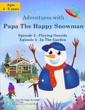 Cover: Adventures with Papa the Happy Snowman - - Cr Montoya Stories LLC