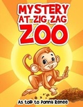 Cover: Mystery at Zig Zag Zoo - Kazoom Kids Books
