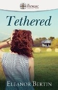 Cover: Tethered - Leaf & Blade Publishing