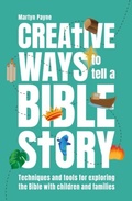 Cover: Creative Ways to Tell a Bible Story - BRF (The Bible Reading Fellowship)
