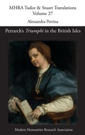 Cover: Petrarch's 'Triumphi' in the British Isles - Modern Humanities Research Association