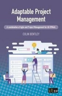 Enlarge image Cover: Adaptable Project Management - A combination of Agile and Project Management for All (PM4A) - IT Governance Publishing