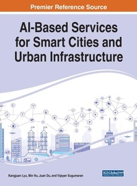 Enlarge image Cover: AI-Based Services for Smart Cities and Urban Infrastructure - Business Science Reference