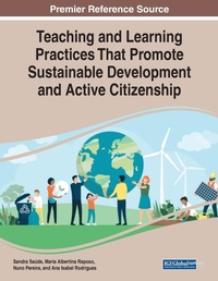 Enlarge image Cover: Teaching and Learning Practices That Promote Sustainable Development and Active Citizenship - Business Science Reference