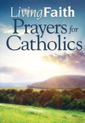 Cover: Living Faith Prayers for Catholics - Creative Communications