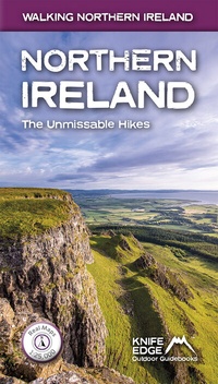 Abbildung von: Northern Ireland: the Unmissable Hikes - Knife Edge Outdoor Limited