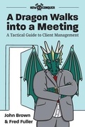 Cover: A Dragon Walks into a Meeting - How2Conquer