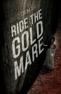 Enlarge image Cover: Ride The Gold Mare - Cutting Edge Publishing