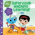 Cover: Supervised Machine Learning for Kids (Tinker Toddlers) - Tinker Toddlers