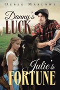 Cover: Danny's Luck. Julie's Fortune - Bookwhip Company