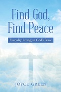 Cover: Find God, Find Peace - WestBow Press