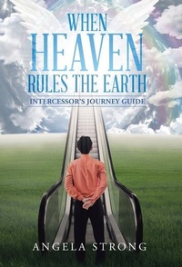Enlarge image Cover: When Heaven Rules the Earth - WestBow Press