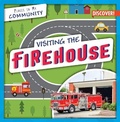 Cover: Visiting the Firehouse - Enslow Publishing
