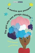 Cover: A menina que pensava - The Girl Who Was Always Thinking - Nunu Bilingual Books
