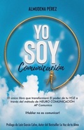 Cover: YO SOY Comunicacion - Almudena Perez Bizcocho