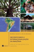 Cover: Decodificando a internacionalizacao da Amazonia - Trampolim Academico