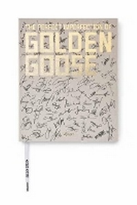 Abbildung von: The Perfect Imperfection of Golden Goose - Mondadori Electa