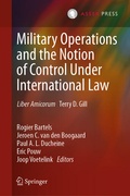 Cover: Military Operations and the Notion of Control Under International Law - T.M.C. Asser Press