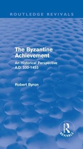 Cover: The Byzantine Achievement (Routledge Revivals) - Routledge