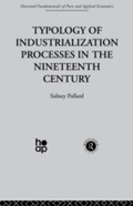 Cover: Typology of Industrialization Processes in the Nineteenth Century - Taylor & Francis