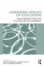 Cover: Changing Spaces of Education - Routledge