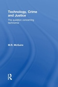 Cover: Technology, Crime and Justice - Willan Publishing