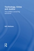 Cover: Technology, Crime and Justice - Willan Publishing