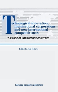 Abbildung von: Technological Innovations, Multinational Corporations and the New International Competitiveness - Routledge