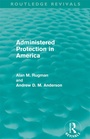 Cover: Administered Protection in America (Routledge Revivals) - Routledge