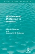 Cover: Administered Protection in America (Routledge Revivals) - Routledge