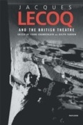 Cover: Jacques Lecoq and the British Theatre - Routledge