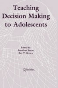 Enlarge image Cover: Teaching Decision Making To Adolescents - Routledge