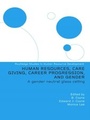 Cover: Human Resources, Care Giving, Career Progression and Gender - Routledge