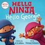 Cover: Hello, Ninja. Hello, Georgie. - HarperCollins