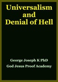 Cover: Universalism and Denial of Hell - GEORGE JOSEPH