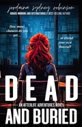 Cover: Dead and Buried (An Afterlife Adventures Novel, #2) - Jordaina Sydney Robinson