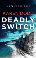 Cover: Deadly Switch: A Stone Suspense - Karen Dodd