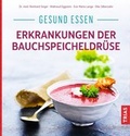 Cover: Gesund essen - Erkrankungen der Bauchspeicheldr&uuml;se - TRIAS