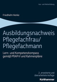 Abbildung von: Ausbildungsnachweis Pflegefachfrau/Pflegefachmann - Kohlhammer
