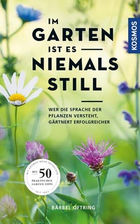 Abbildung von: Im Garten ist es niemals still - Kosmos