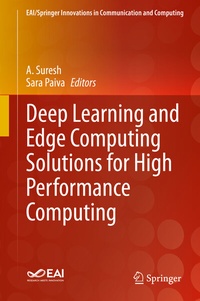 Enlarge image Cover: Deep Learning and Edge Computing Solutions for High Performance Computing - Springer