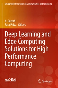 Enlarge image Cover: Deep Learning and Edge Computing Solutions for High Performance Computing - Springer