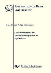 Abbildung von: Entrepreneurship und Vertriebsmanagement im Agribusiness - Cuvillier Verlag