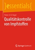 Abbildung von: Qualitätskontrolle von Impfstoffen - Springer Spektrum