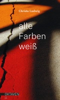 Cover: Alle Farben wei&szlig; - Freies Geistesleben