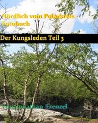 Abbildung von: Nördlich vom Polarkreis - Fotobuch Teil 3 - BoD E-Short